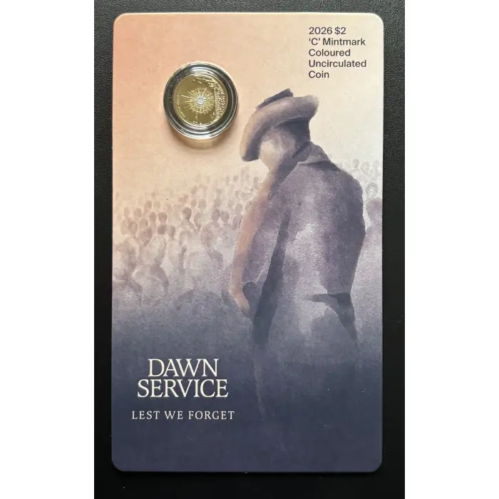 2026 DAWN SERVICE LEST WE FORGET $2 'C' MINT UNCIRCULATED COIN.