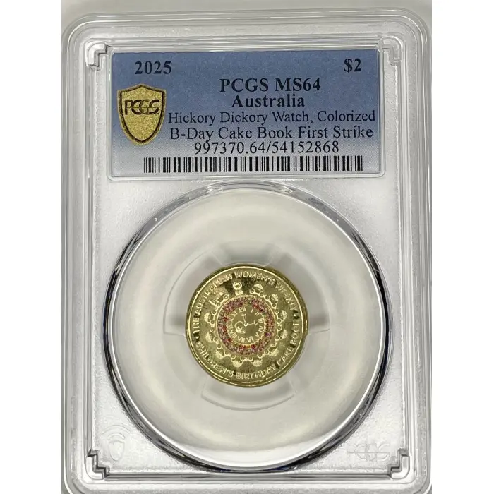 2025  $2 PCGS MS64 Australia Hickory Dickory Watch, Colorized B-Day Cake Book