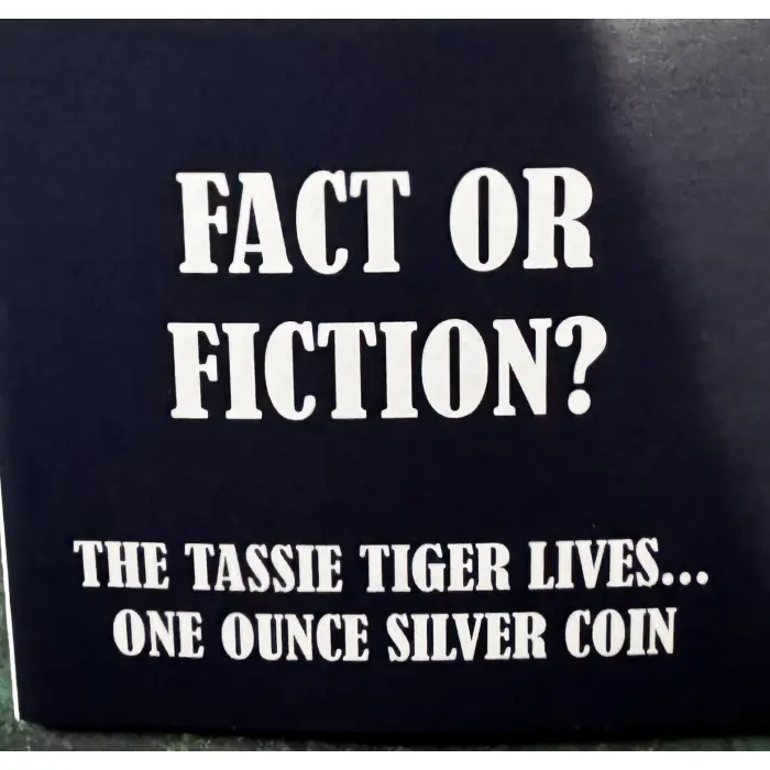 2025 $2 Fact or Fiction Tassie Tiger 1oz Silver Coin - Low Coa 18/300